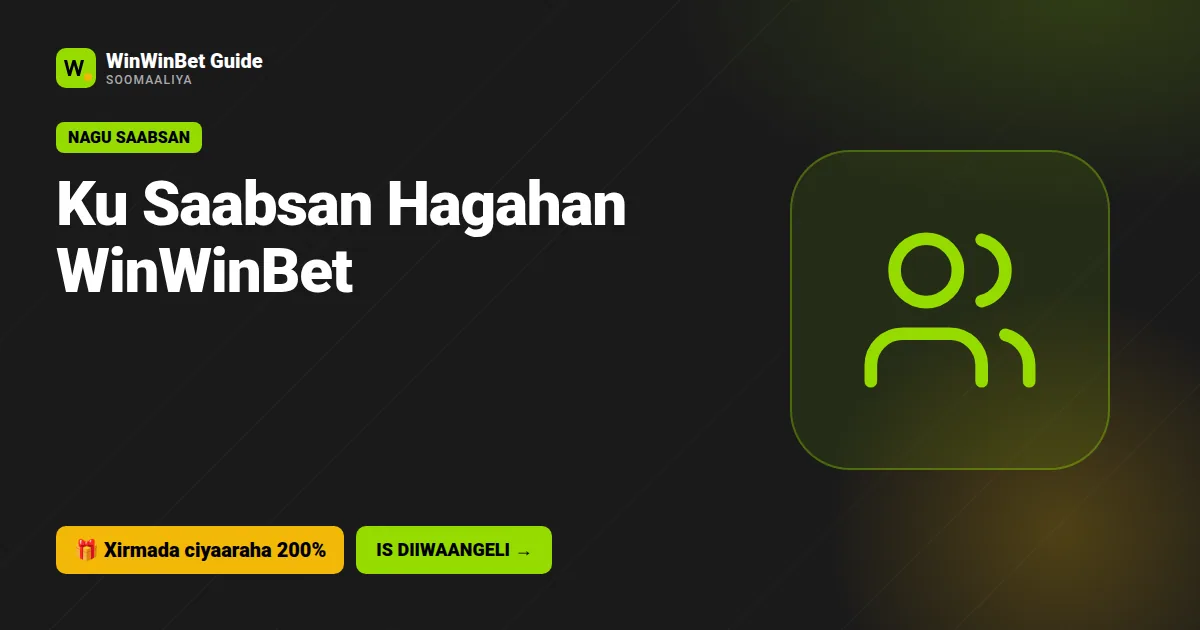 Ku Saabsan Hagahan WinWinBet
