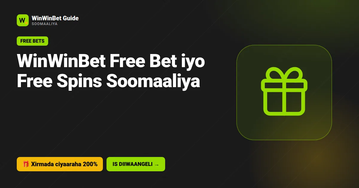 WinWinBet Free Bet iyo Free Spins Soomaaliya