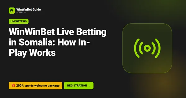 WinWinBet Live Betting in Somalia: How In-Play Works