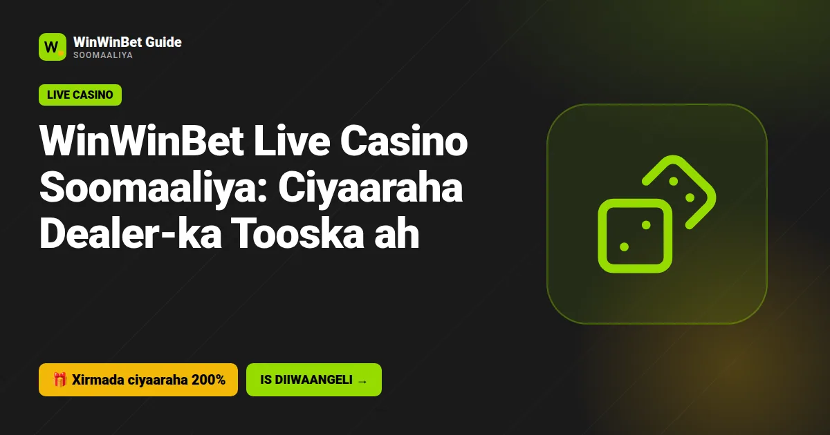 WinWinBet Live Casino Soomaaliya: Ciyaaraha Dealer-ka Tooska ah