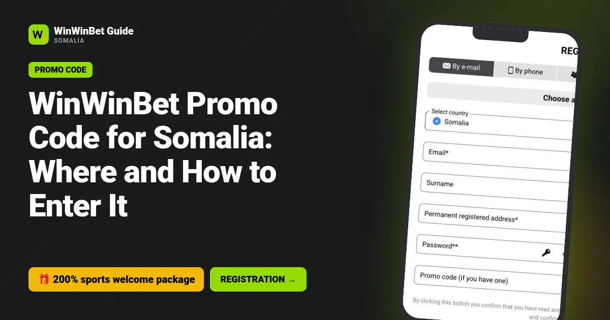 WinWinBet Promo Code for Somalia: Where and How to Enter It