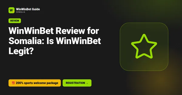 WinWinBet Review for Somalia: Is WinWinBet Legit?