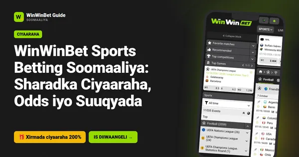 WinWinBet Sports Betting Soomaaliya: Sharadka Ciyaaraha, Odds iyo Suuqyada